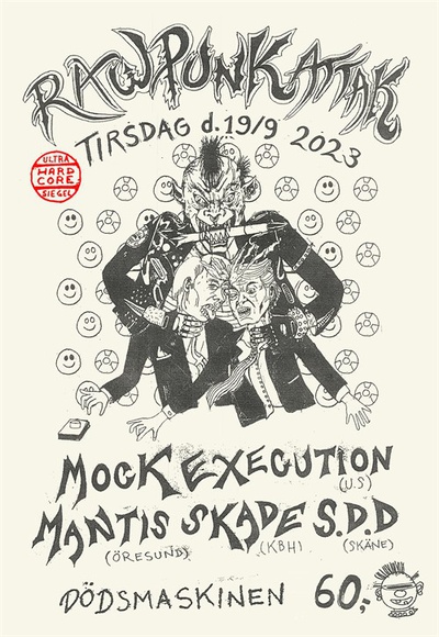 RAW PUNK ATTACK! Mock Execution (us) + Mantis (öresund) + Skade + S.D.D. (malmö)