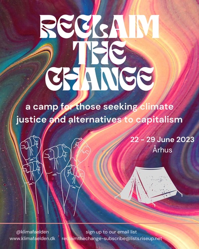 Reclaim the Change: a camp for those seeking climate justice and alternatives to capitalism