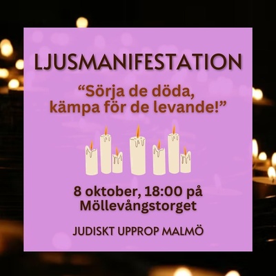 Ljusmanifestation: Sörja de döda, kämpa för de levande!