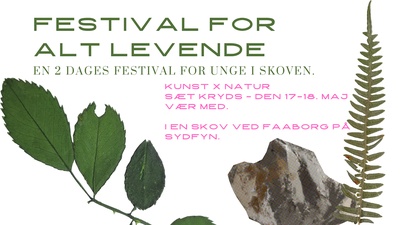 Festival For Alt Levende : Kunst- og naturfestival for unge på Sydfyn