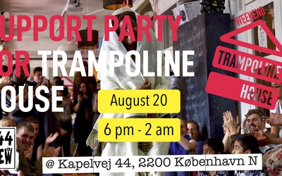 Support party for Trampoline House @ Kapelvej 44