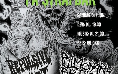Slimet søndag på Strafbar - Pulmonary Fibrosis + Repulsive Feast