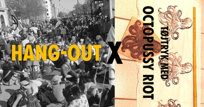 XR Hang-out x OCTOPUSSY RIOT