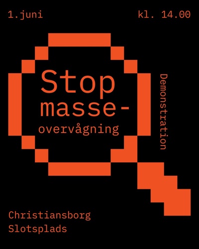 STOP MASSEOVERVÅGNING DEMONSTRATION