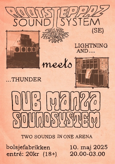 Rootsteppaz Sound System meets Dub Manza Soundsystem - two sounds in one arena