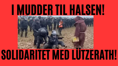 I Mudder til Halsen - Solidaritetsdemo med Lützerath