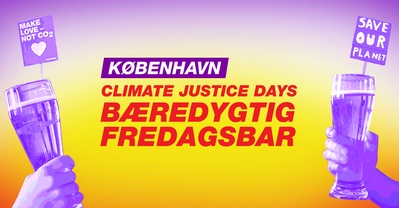 Friday Bar - Baredygtig x Climate Justice Days