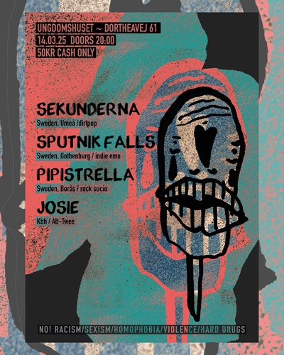 Indie Goes Anarchy / SEKUNDERNA / SPUTNIK FALLS / PIPISTRELLA / JOSIE