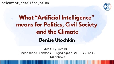 Talk: What "Artificial Intelligence" Means for Politics, Civil Society, and the Climate
