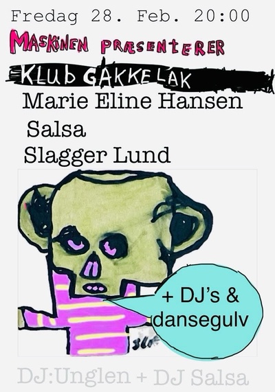 KLUB GAKKELAK - Marie Eline Hansen, Slagger Lund og Salsa