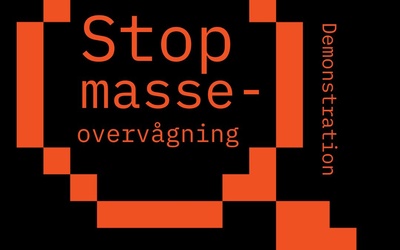 STOP MASSEOVERVÅGNING DEMONSTRATION