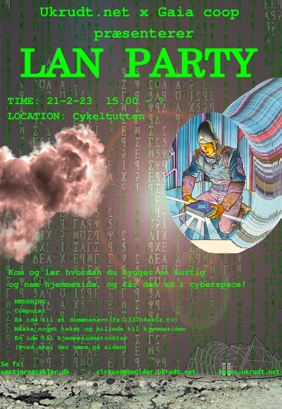 ukrudt.net :+: Gaia Coop præsenterer: LAN PARTY
