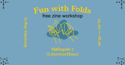 FUN WITH FOLDS: Free Zine Workshop
