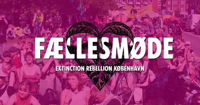 Fællesmøde Extinction Rebellion København